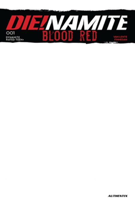 DIE!NAMITE BLOOD RED #1 CVR E BLANK AUTHENTIX VARIANT