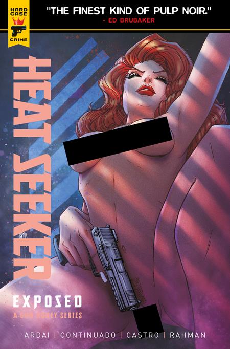 HEAT SEEKER EXPOSED A GUN HONEY SERIES #3 (OF 4) CVR C BRAO NUDE POLYBAGGED VARIANT