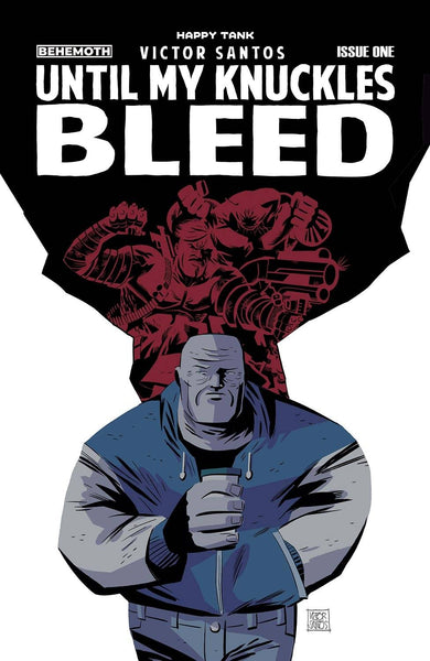 UNTIL MY KNUCKLES BLEED #1 PRE-ORDER
