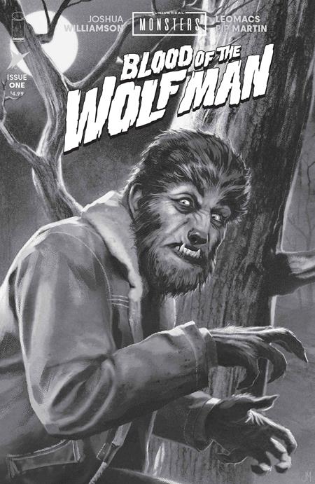 UNIVERSAL MONSTERS BLOOD OF THE WOLF MAN #1 - 1:25 JOSHUA MIDDLETON B&W CLASSIC HORROR VARIANT