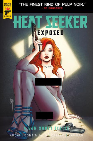 HEAT SEEKER EXPOSED A GUN HONEY SERIES #2 (OF 4) CVR C BRAO NUDE POLYBAGGED VARIANT