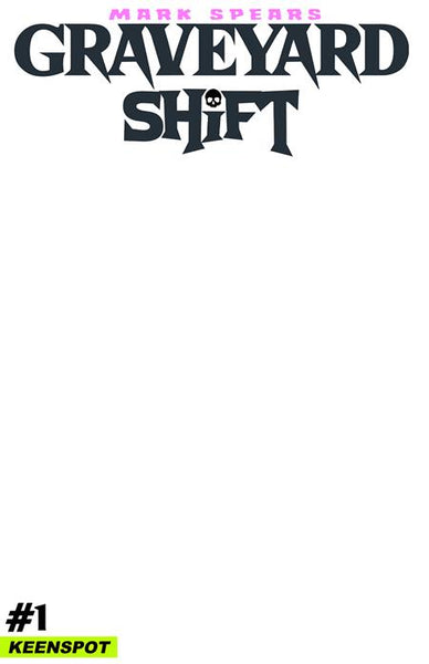 MARK SPEARS GRAVEYARD SHIFT #1 COVER PACK PRE-ORDER