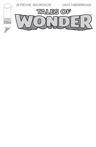 TALES OF WONDER #1 (OF 5) CVR G BLANK SKETCH VAR
