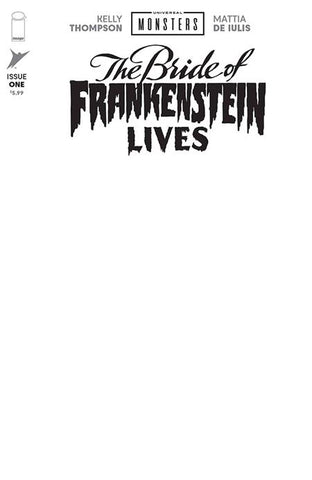 UNIVERSAL MONSTERS BRIDE OF FRANKENSTEIN LIVES #1 (OF 4) CVR I BLANK SKETCH VAR
