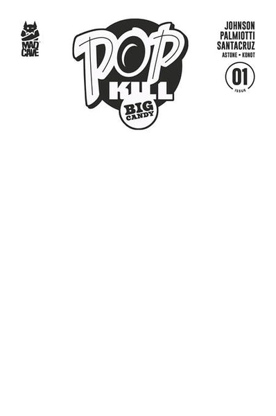 POP KILL BIG CANDY #1 COVER PACK PRE-ORDER