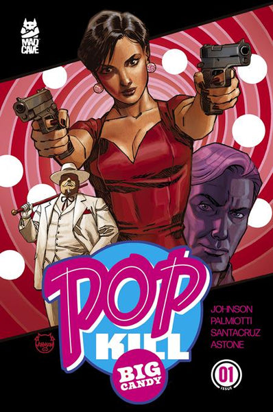 POP KILL BIG CANDY #1 COVER PACK PRE-ORDER