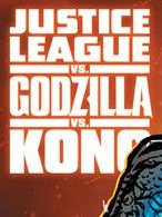 JUSTICE LEAGUE VS GODZILLA VS KONG #7 PRE-ORDER