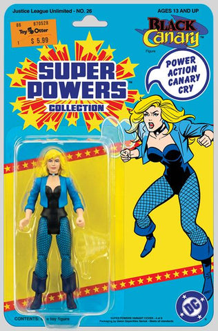 JUSTICE LEAGUE UNLIMITED #26 CVR E JASON GEYER & ALEX SAVIUK BLACK CANARY SUPER POWERS ACTION FIGURE CARD STOCK VAR