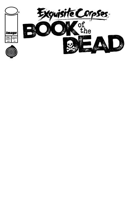 EXQUISITE CORPSES BOOK OF THE DEAD #1 (ONE-SHOT) CVR D BLANK SKETCH VAR (MR)