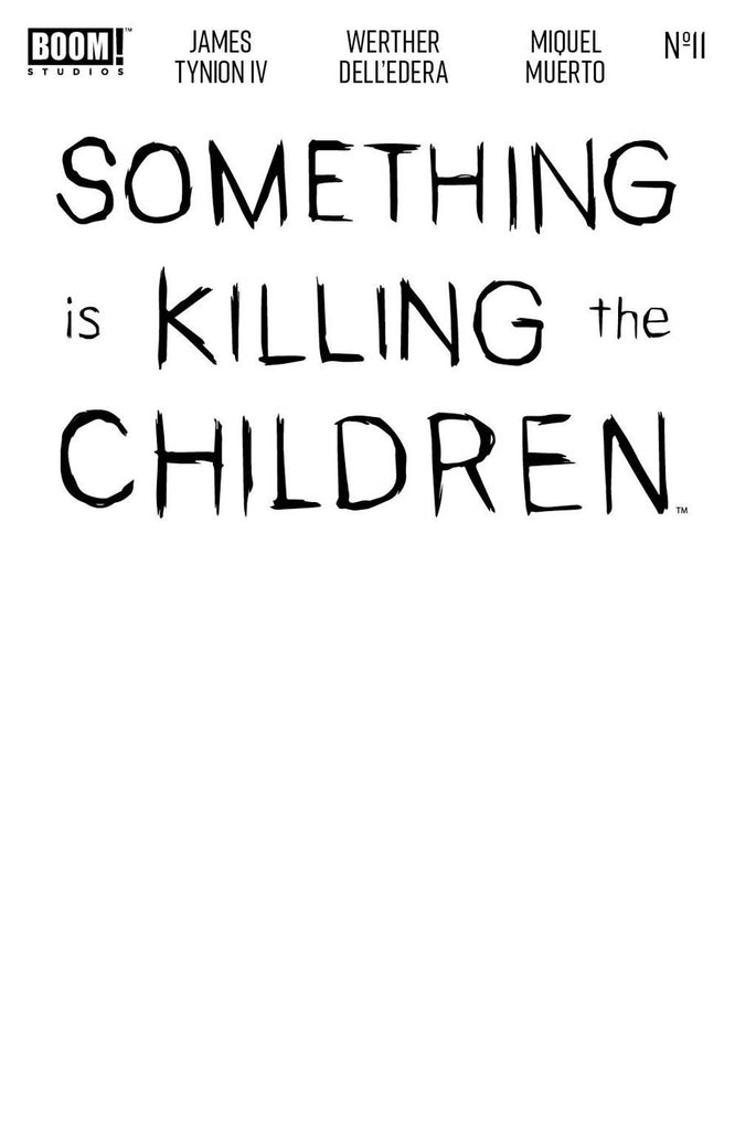 SOMETHING IS KILLING THE CHILDREN - BLANK VARIANT COVER LOT - 6 BOOKS