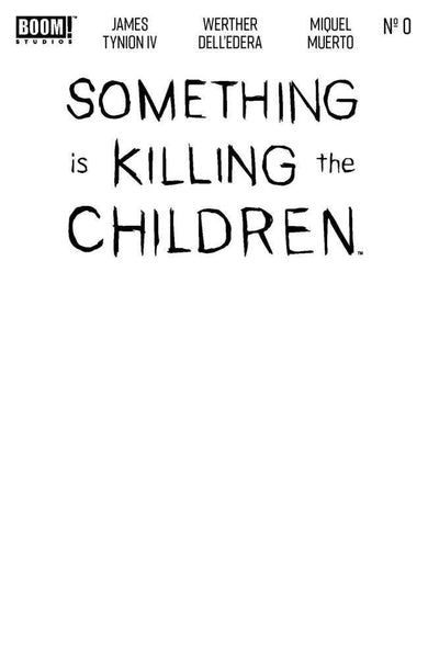 SOMETHING IS KILLING THE CHILDREN - BLANK VARIANT COVER LOT - 6 BOOKS