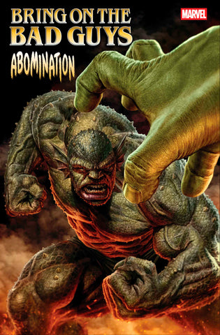BRING ON THE BAD GUYS: ABOMINATION #1 COVER A