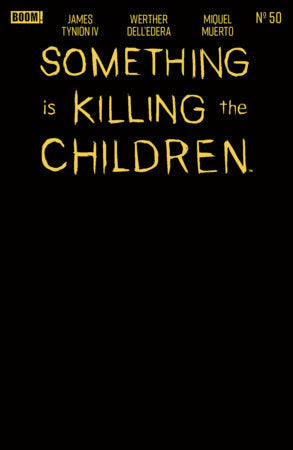 Something is Killing the Children #50 COVER PACK PRE-ORDER