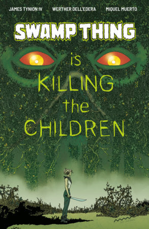 Swamp Thing is Killing the Children #1 COVER PACK PRE-ORDER