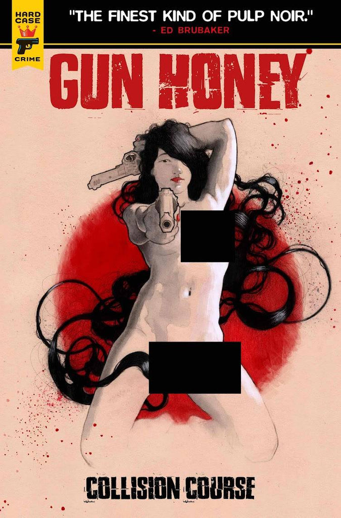 GUN HONEY COLLISION COURSE #4 CVR E LABELLECICATRICE NUDE VARIANT BAGGED