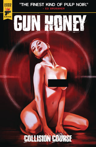 GUN HONEY COLLISION COURSE #4 - CARANFA NUDE BAGGED VARIANT