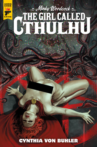 MINKY WOODCOCK GIRL CALLED CTHULHU #2 (OF 4) CVR D NUDE BAGGED
