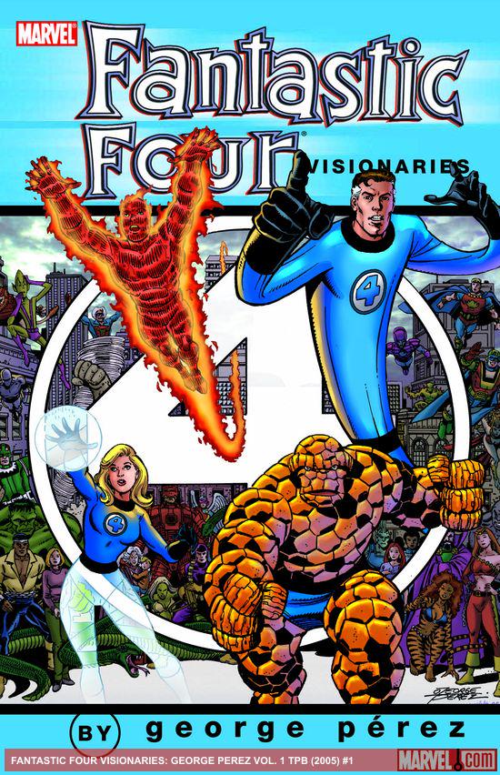 FANTASTIC FOUR VISIONARIES GEORGE PEREZ VOL 1 TPB