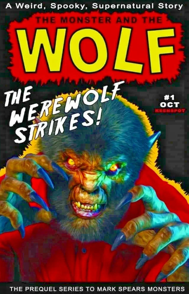 MARK SPEARS THE MONSTER & THE WOLF #1 - A43 FOIL VARIANT