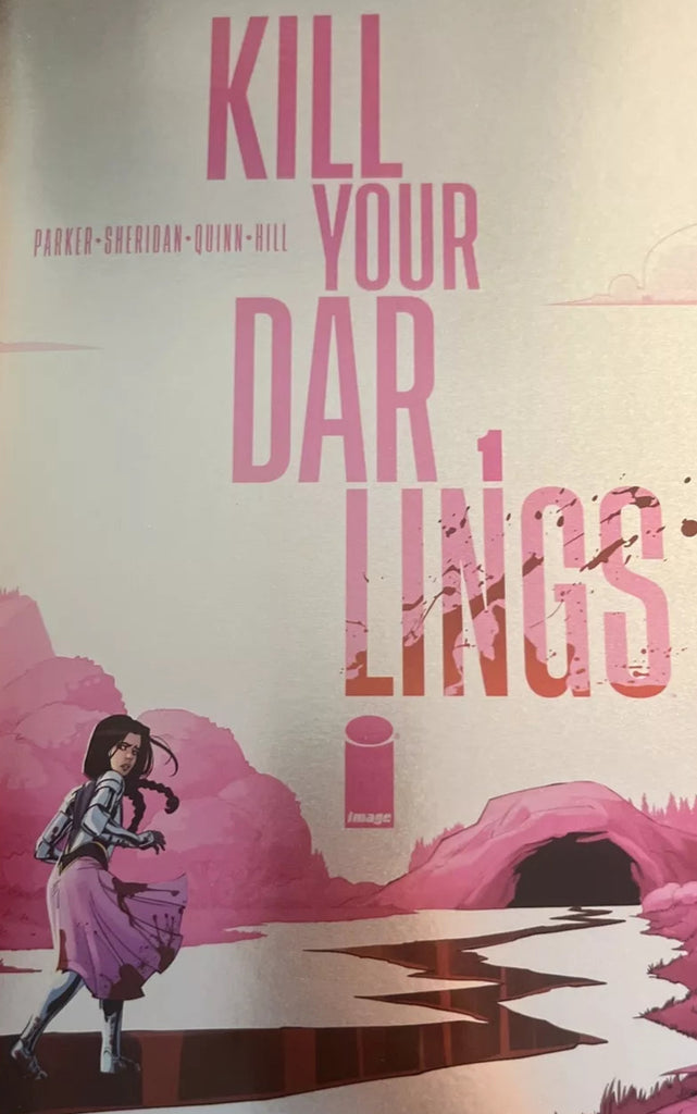 KILL YOUR DARLINGS #1 - 1:25 BOB QUINN FOIL VARIANT