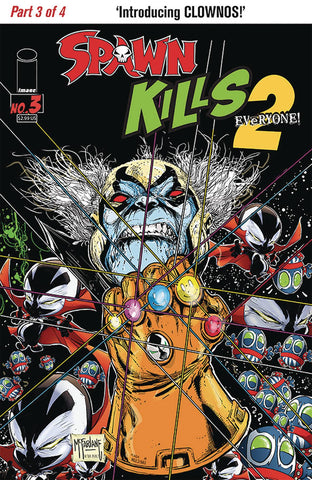 SPAWN KILLS EVERYONE 2 #3 MCFARLANE INFINITY GAUNTLET HOMAGE VARIANT