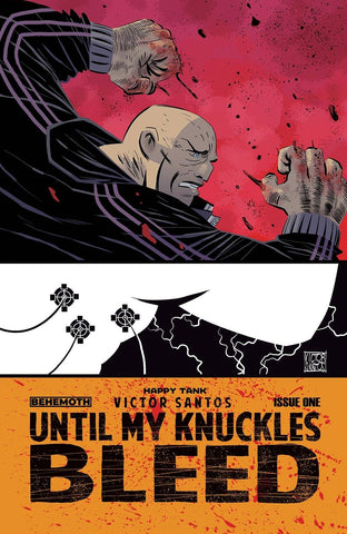 UNTIL MY KNUCKLES BLEED #1 PRE-ORDER