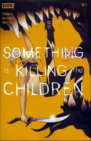 SOMETHING IS KILLING CHILDREN #1 4TH PTG